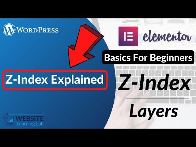 How to use Z-Index in Elementor (WordPress Elementor Basics)