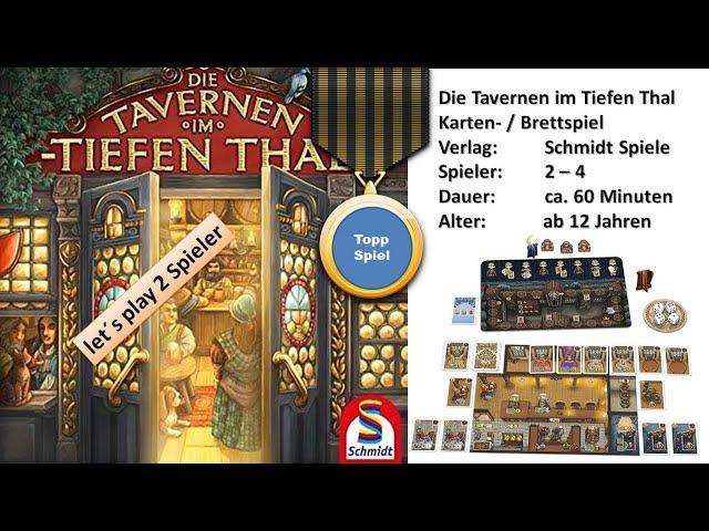 Die Tavernen im Tiefen Thal - let´s play - 2 Spieler - Module 1 - 3