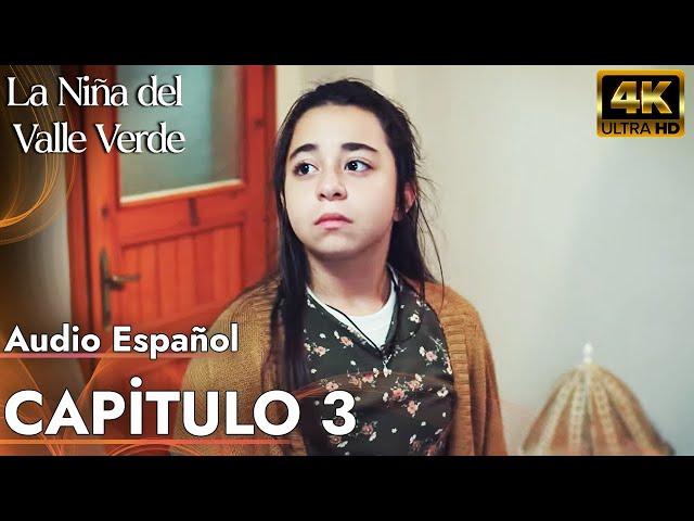La Niña del Valle Verde - Melissa | Capitulo 3 - Audio Español | Yesil Vadi'nin Kizi