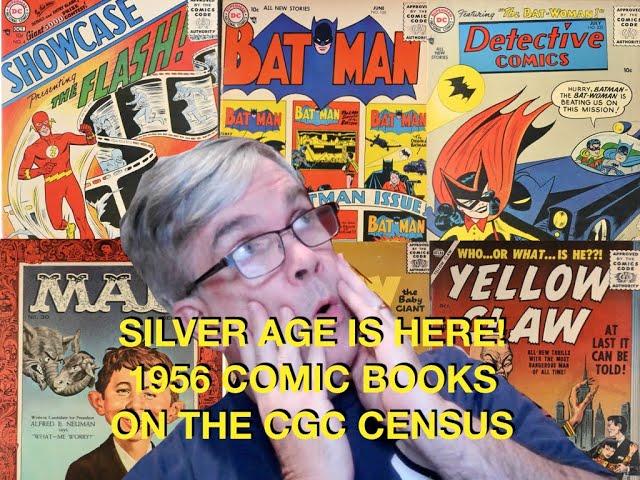 Silver Age is Here! 1956 Comic Books on the CGC Census.