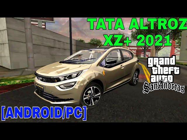 2021 TATA ALTROZ XZ+  ||GTA SA [ANDROID/PC]  《《 BY REVOLZ MODDING 》》‼️‼️