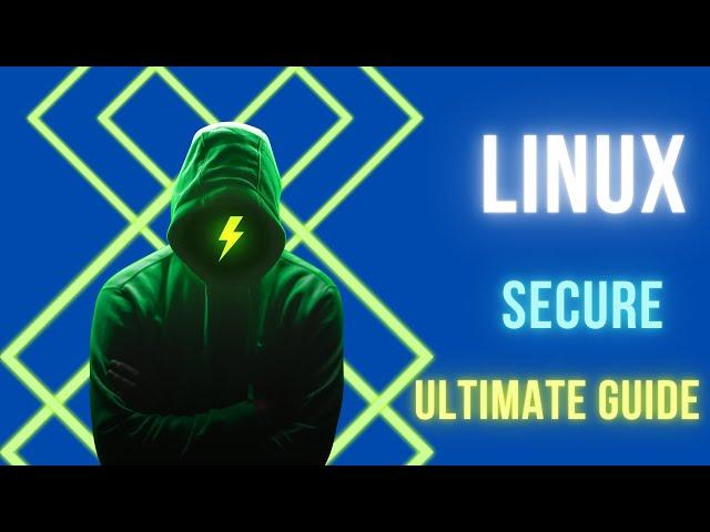 Ultimate Guide to Securing Linux Systems