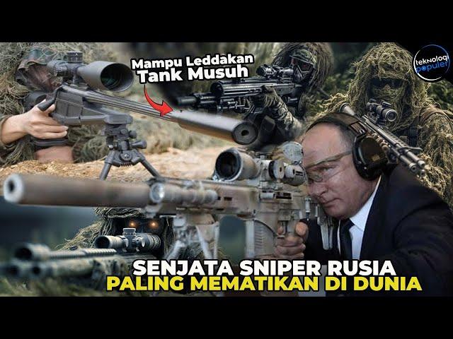 NGERI, BISA BUNUH MUSUH DARI JARAK 7 KM! Inilah 3 Senjata Sniper Rusia Paling Mematikan Di Dunia