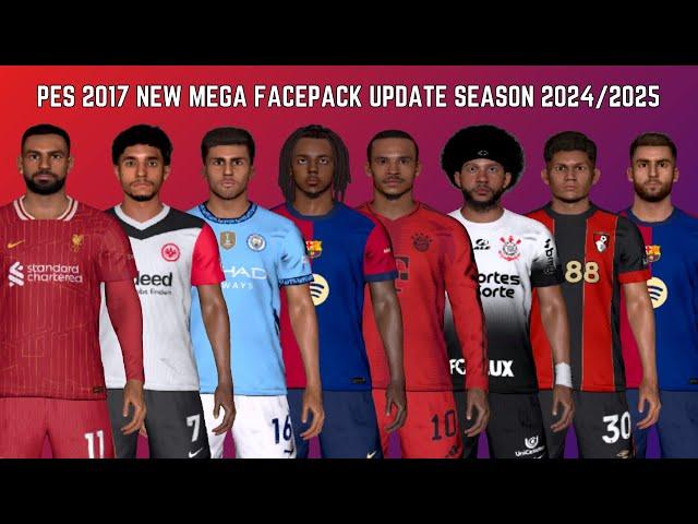 PES 2017 New Mega Facepack Update Season 2024/2025 For All Patches - Download & Install