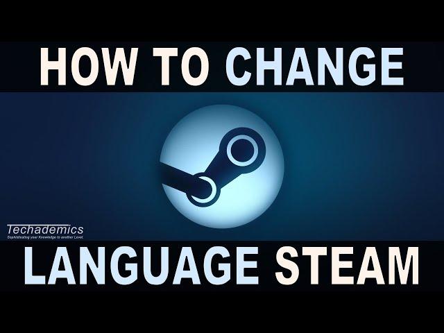 How To Change Steam Language - (Quick & Easy)