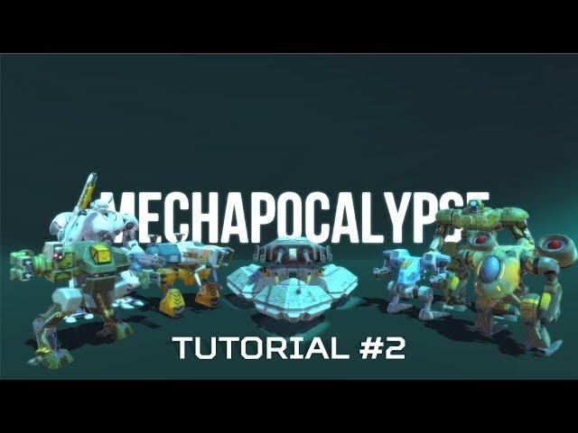 MechApocalypse Tutorial #2