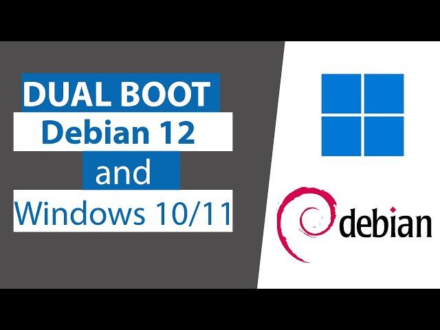 How to Dual boot Debian 12 and Windows 10/11