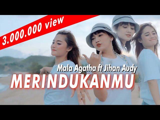 Merindukanmu - Mala Agatha Ft Jihan Audy | Duo Manja (Official Music Video)