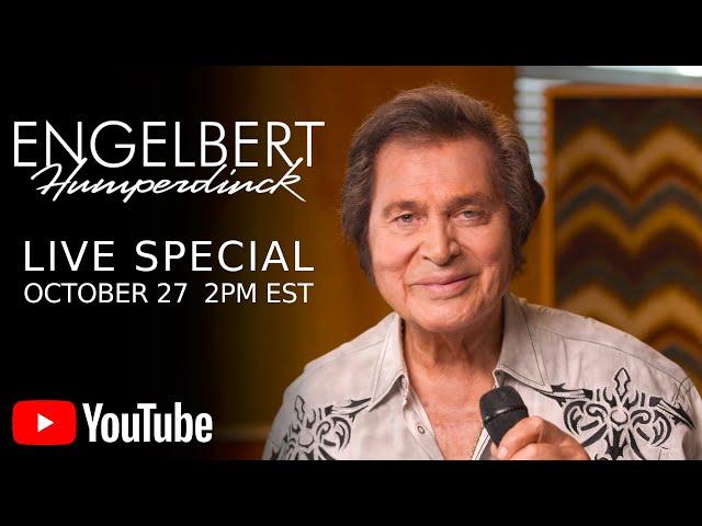 Engelbert Humperdinck Live Special • October 27, 2022 • YouTube Exclusive Concert