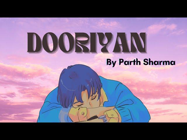 Parth sharma - Dooriyan (Official Lyrical Video) || New Song 2023 ||