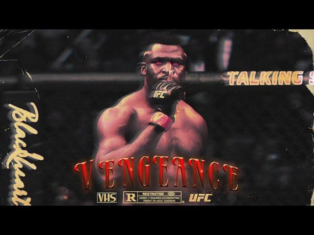 Francis Ngannou 2021 Promo - VENGEANCE