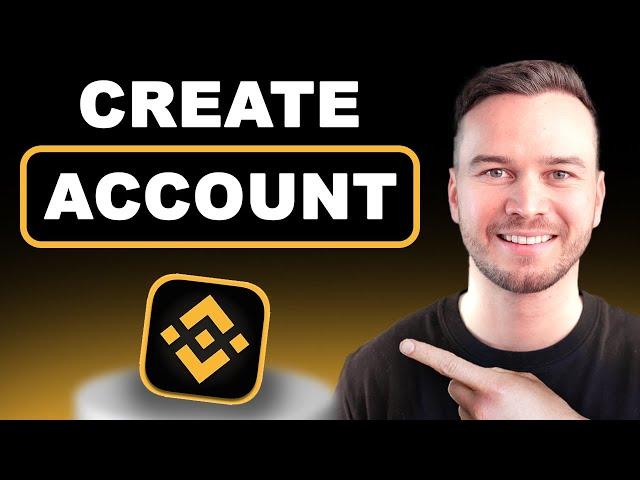 How to Create Binance Account 2024 (Step-by-Step)