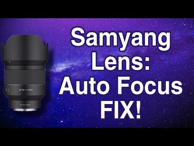 (2024) Samyang Lens Firmware? UPDATE NOW (in under 3 min)