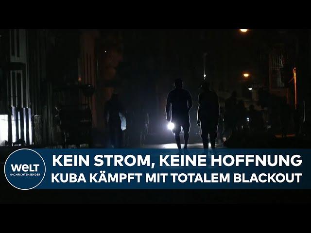 KUBA: Hoffnungslos im Dunkeln - Blackout stürzt das Land ins Chaos - Stromausfall legt alles lahm