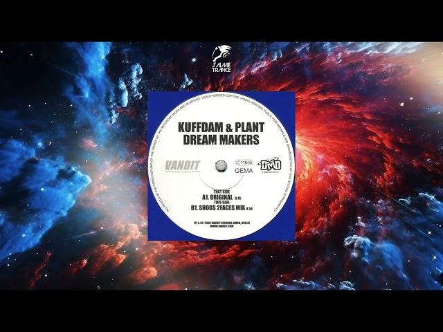 Kuffdam & Plant - Dream Makers (Original Mix) [2006] [VANDIT RECORDS]