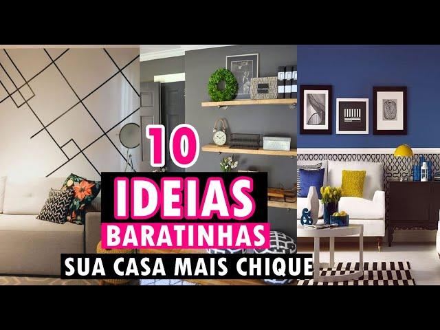 10 IDEIAS PARA DECORAR A CASA GASTANDO POUCO- DEIXE SUA CASA CHIQUE COM ESSAS IDEIAS!