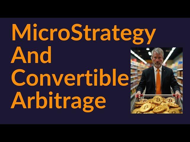 MicroStrategy and Convertible Arbitrage