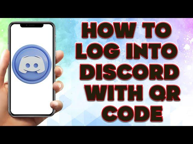 How to Log Into Discord with QR Code | How To Sign In With QR Code Discord