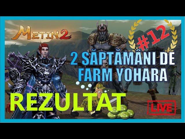 Rezultatul SERIEI " 2 saptamani de metine YOHARA " , OK SAU SAL ? Metin2 Carpathians