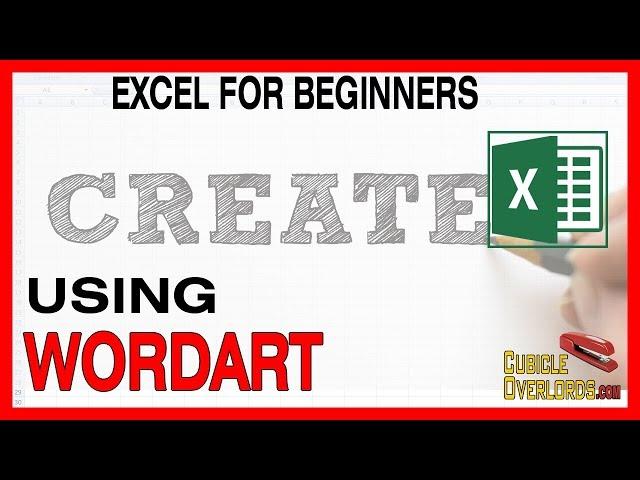 How to use Wordart - Microsoft Excel for Beginners