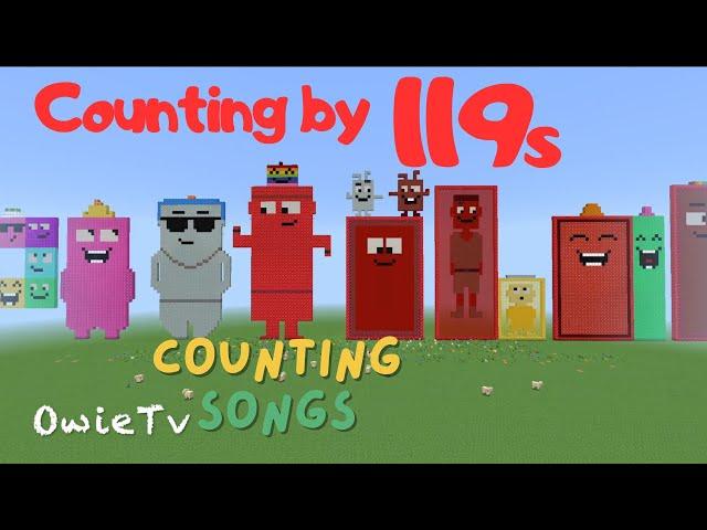 Counting by 119s Song | Minecraft Numberblocks Counting Songs | Math and Number Songs for Kids