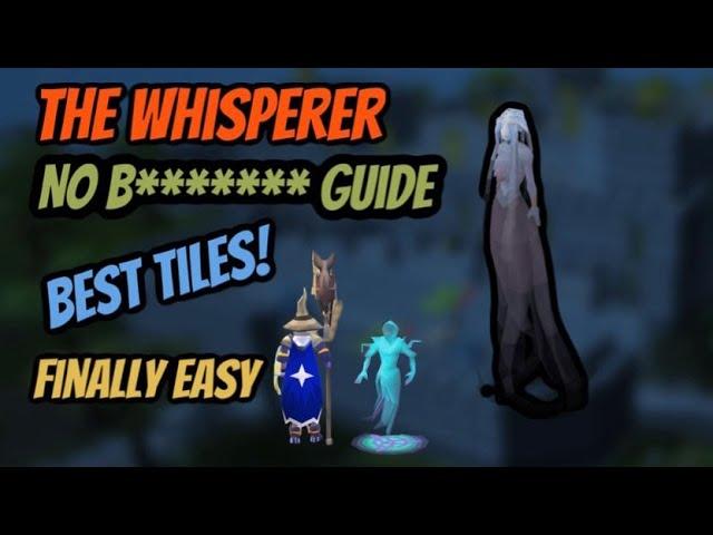 The Whisperer | Easiest Best Guide You've Been Looking For | OSRS