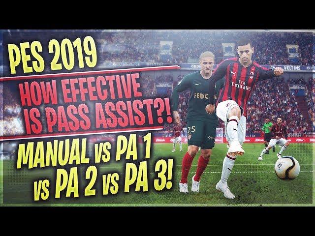 [TTB] PES 2019 - Pass Assist Comparison - Manual vs PA1 vs PA2 vs PA3! - Which one is best?!