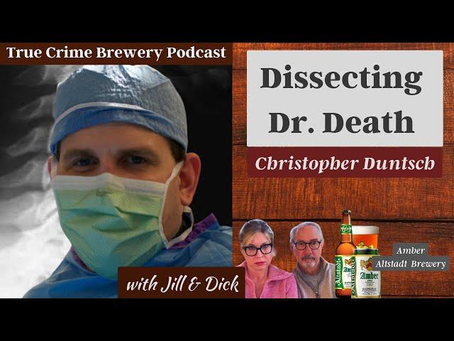 Dissecting Dr.  Death