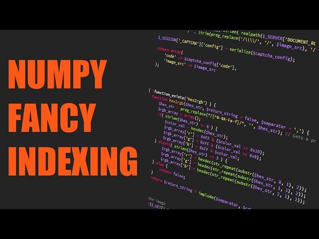 Fancy NumPy Array Indexing in Python | Python Quick Tips