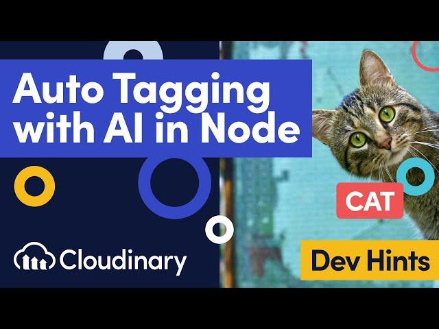 Tag Images Automatically with AI in Node.js Using Cloudinary - Dev Hints