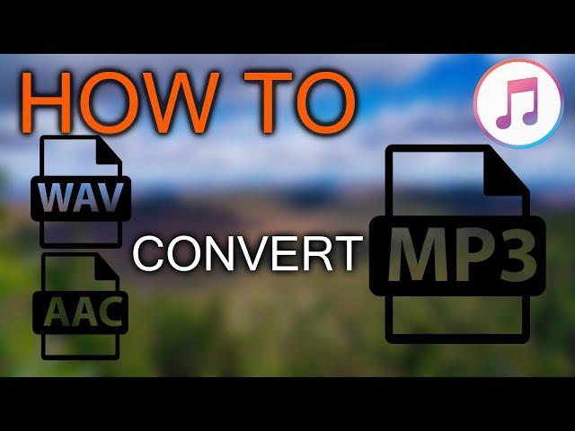 How to Convert Audio File to MP3 for Free Using iTunes