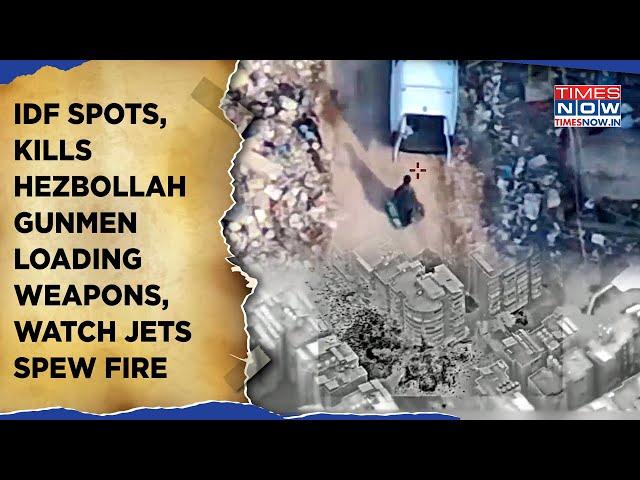 IDF Spots, Kills Hezbollah Gunmen Loading Weapons| Explosion, Smoke As Israeli Jets Strike| Watch