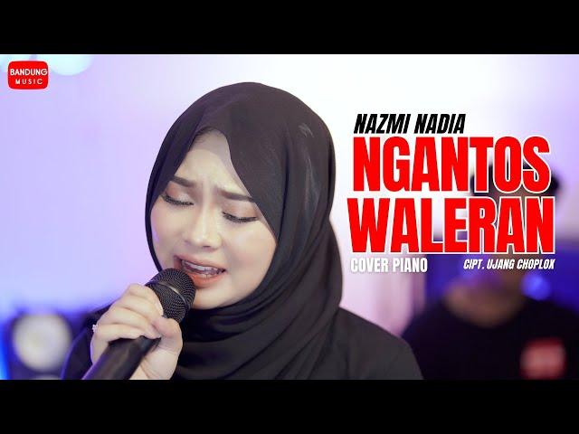 NGANTOS WALERAN - NAZMI NADIA [COVER PIANO]