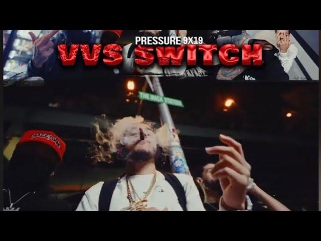 Pressure - Vvs switch (Official Video)