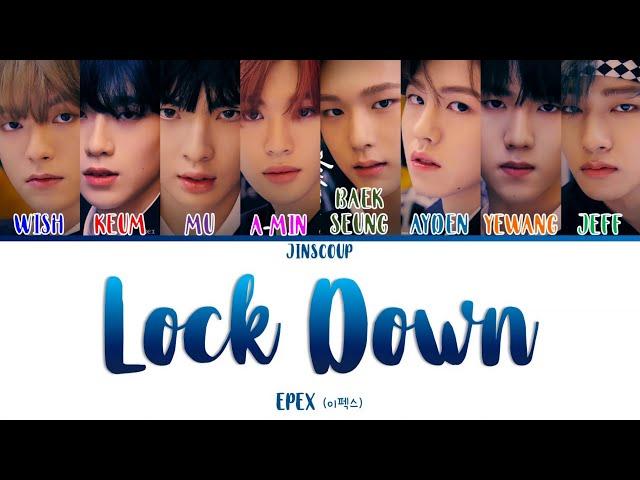 EPEX (이펙스) - LOCK DOWN (Color Coded Lyrics Eng/Rom/Han)