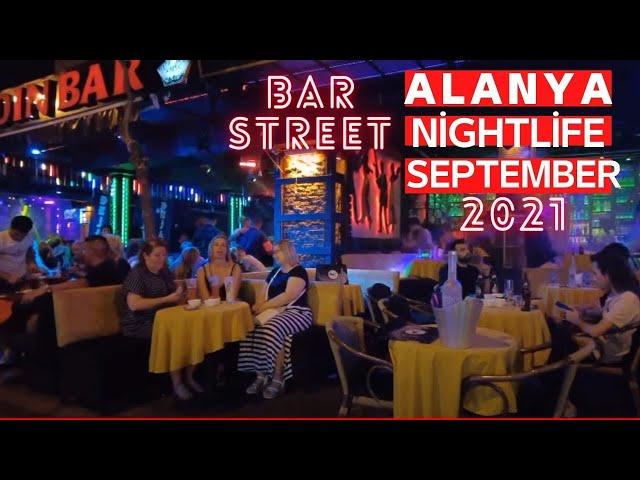 alanya bar street walking tour september  ! alanya nightlife antalya turkey holiday  alanya live