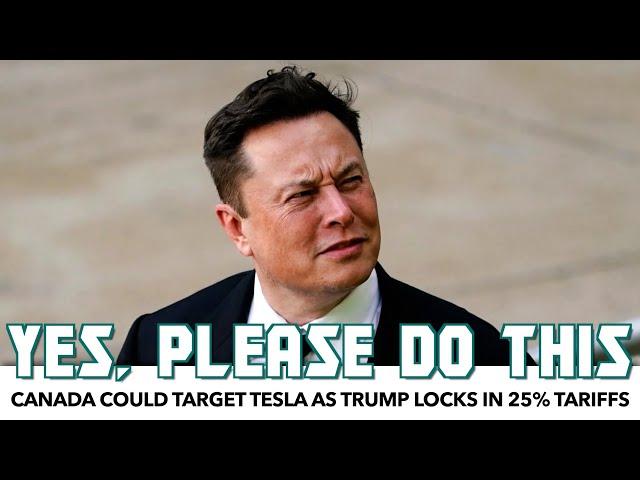 Canada Could Hit Tesla As Trump Locks In 25% Tariffs