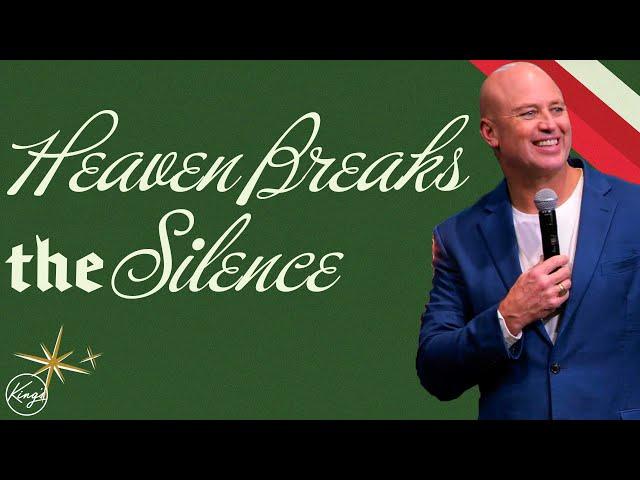 Heaven Breaks the Silence | Pastor Daniel Bracken