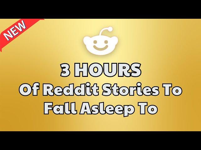 3 HOURS Of Reddit Stories To Fall Asleep To | Reddit Stories Compilation AITA - Best Reddit Stories