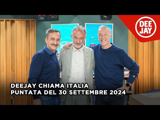 Deejay Chiama Italia - Puntata del 30 settembre 2024 / Ospite Stefano Mancuso