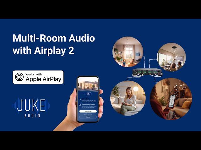 Multi-Room Audio Made Simple with Airplay 2