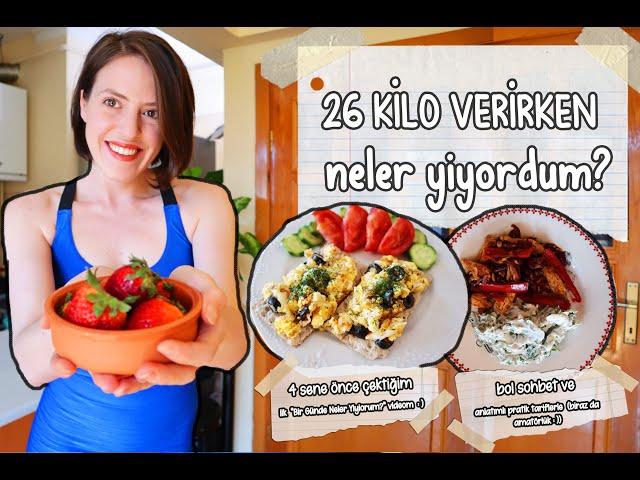 26 Kilo Verirken Bir Günde Neler Yiyordum?