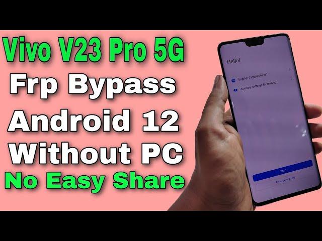 Vivo V23 FRP Bypass Android 12 Without PC New Security 2022 New Trick