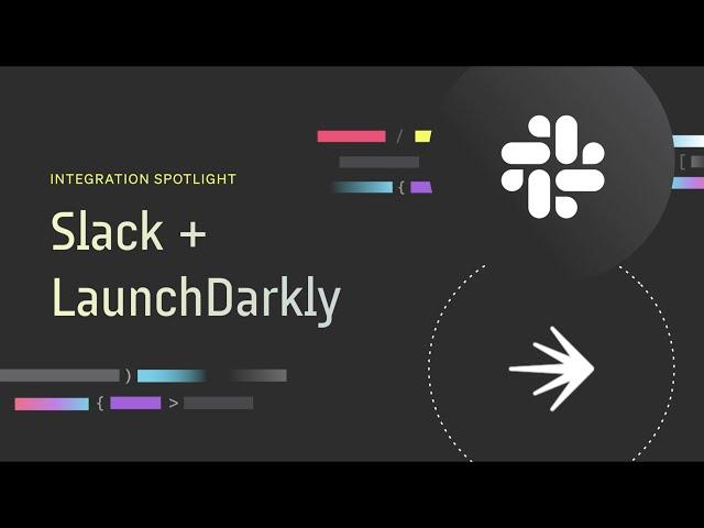 LaunchDarkly and Slack