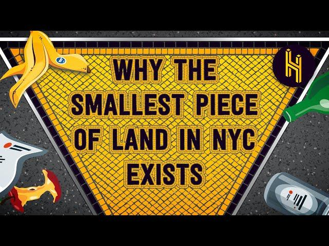 Why the Smallest Piece of Land in NYC Exists