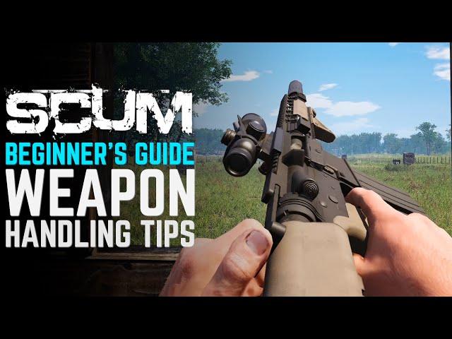 Weapon handling tips & tricks | Scum gameplay & beginner guide 2021