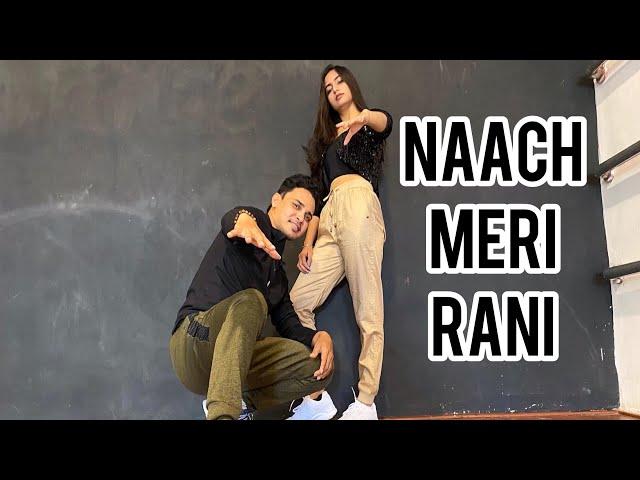 Naach Meri  Rani | Nora fatehi | Guru Randhawa | Dance video