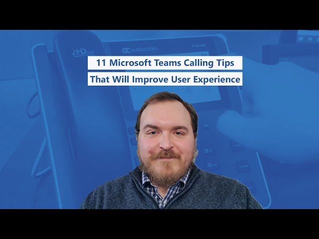 11 Microsoft Teams Calling Tips That Will Improve User Experience | Apex Digital Solutions