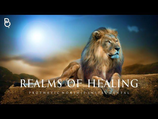 Realms Of HEALING | Prophetic Worship Music Instrumental