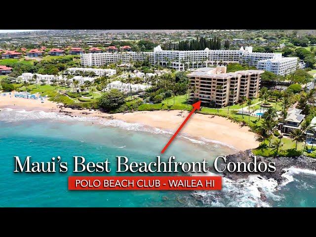 Maui’s BEST Beachfront Condos for SALE - Polo Beach Club - Wailea HI